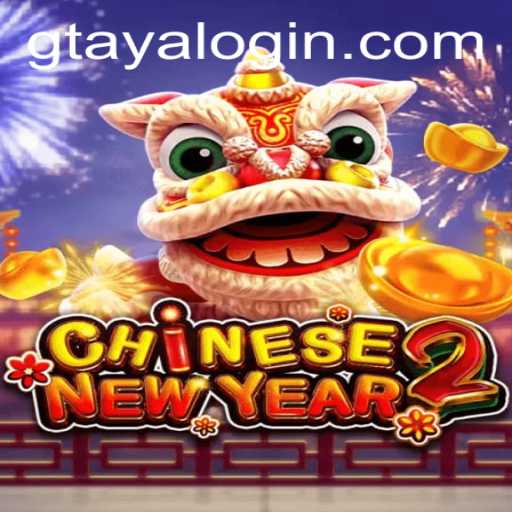 CHINESENEWYEAR2: A Fascinating Dive Into the Vibrant World of Gtaya